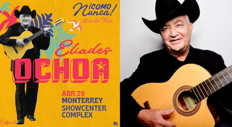 eliades ochoa en monterrey 2026